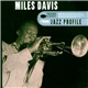 Miles Davis - Jazz Profile: Miles Davis